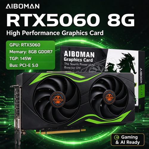 AIBOMAN GPU RTX 5060 8GB GDDR7 3840cuda HDMI+DP PCI Express X16 5.0 145W Graphics Cards